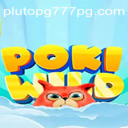 Exploring PokiWild: The Latest Gaming Sensation with Pluto PG777 Official Slots Brasil #1